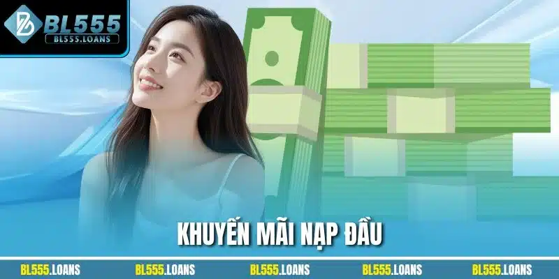 Khuyến mãi nạp đầu